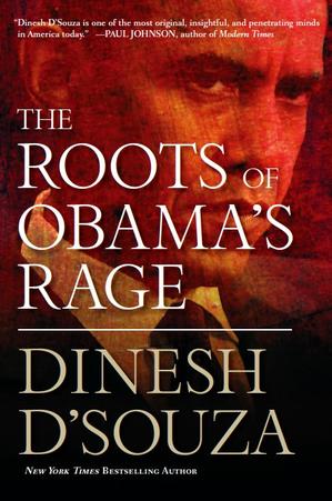 The Roots of Obama's Rage, by Aleathea Dupree Christian Book Reviews And Information