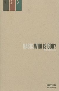 Who Is God?: Follower's Guide  by  