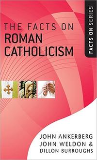 The Facts on Roman Catholicism (The Facts On Series)  by Aleathea Dupree