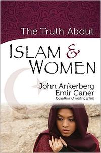 The Truth About Islam and Women (The Truth About Islam Series)  by Aleathea Dupree