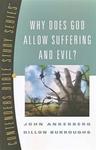 Why Does God Allow Suffering and Evil? (Contender's Bible Study Series),  by Aleathea Dupree