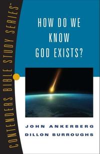How Do We Know God Exists? (Contender's Bible Study Series)  by Aleathea Dupree