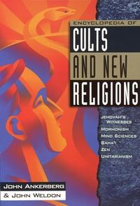 Encyclopedia of Cults and New Religions: Jehovah's Witnesses, Mormonism, Mind Sciences, Baha'I, Zen, Unitarianism (In Defense of the Faith Series, 2)  by Aleathea Dupree