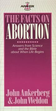 The Facts on Abortion: Answers from Science and the Bible About When Life Begins  by Aleathea Dupree