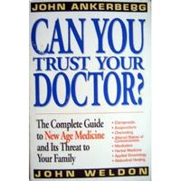 Can You Trust Your Doctor?: The Complete Guide to New Age Medicine and Its Threat to Your Family  by Aleathea Dupree