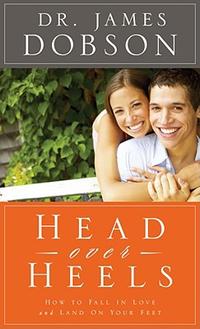 Head Over Heels: How to Fall in Love and Land on Your Feet  by Aleathea Dupree