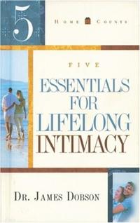 5 Essentials for Lifelong Intimacy  by Aleathea Dupree