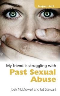 My Friend is Struggling with Past Sexual Abuse  by  