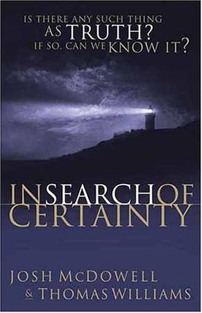 In Search of Certainty, by Aleathea Dupree Christian Book Reviews And Information