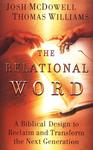 The Relational Word: A Biblical Design to Reclaim and Transform the Next Generation,  by Aleathea Dupree