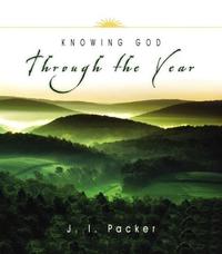 Knowing God Through the Year (Through the Year Devotionals)  by Aleathea Dupree