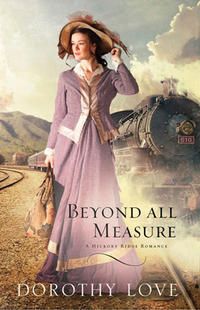 Beyond All Measure A Hickory Ridge Romance by Aleathea Dupree