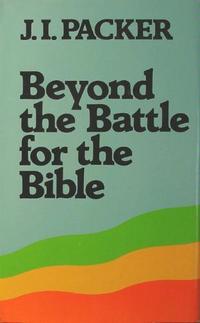 Beyond the Battle for the Bible  by Aleathea Dupree