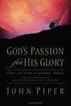 God's Passion for His Glory: Living the Vision of Jonathan Edwards,  by Aleathea Dupree