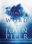 Pierced by the Word: Thirty-One Meditations for Your Soul,  by Aleathea Dupree