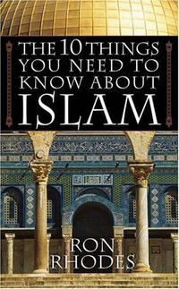 The 10 Things You Need to Know About Islam  by Aleathea Dupree