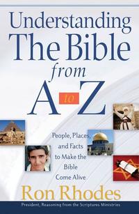 Understanding the Bible from A to Z: People, Places, and Facts to Make the Bible Come Alive  by Aleathea Dupree
