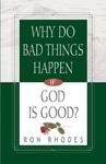 Why Do Bad Things Happen If God Is Good?,  by Aleathea Dupree
