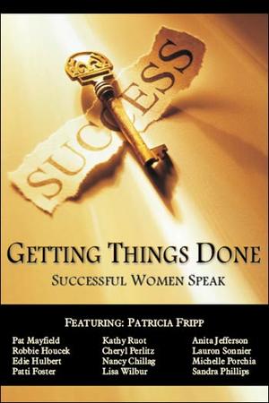 Getting Things Done,Successful Women Speak by Aleathea Dupree Christian Book Reviews And Information