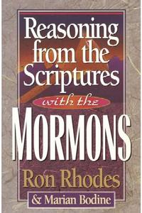 Reasoning from the Scriptures with the Mormons  by Aleathea Dupree