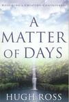 A Matter of Days: Resolving a Creation Controversy,  by Aleathea Dupree