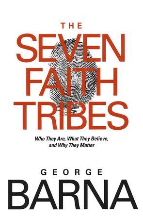 The Seven Faith Tribes: Who They Are, What They Believe, and Why They Matter, by Aleathea Dupree Christian Book Reviews And Information