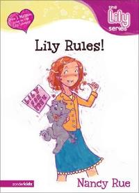 Lily Rules!  by Aleathea Dupree