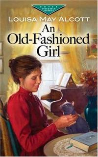 An old-fashioned girl. --  by  