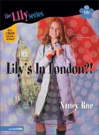 Lily's in London: It's a God Thing!  by Aleathea Dupree