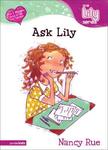 Ask Lily,  by Aleathea Dupree