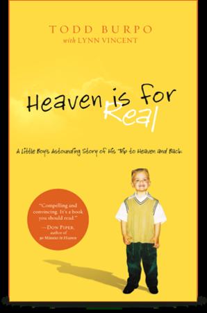Heaven is for Real,A little boy's astounding story of his trip to Heaven and back by Aleathea Dupree Christian Book Reviews And Information