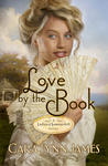 Love By the Book, A Ladies Of Summerhill Novel by Aleathea Dupree