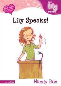 Lily Speaks!  by Aleathea Dupree