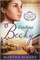 Finding Becky  (Winds Across the Prairie #3) by Aleathea Dupree