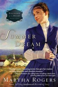 Summer Dream Seasons of the Heart by  