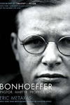 Bonhoeffer, Pastor, Martyr, Prophet, Spy by Aleathea Dupree