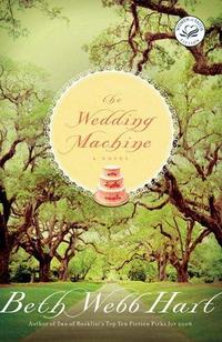The Wedding Machine (Women of Faith Fiction)  by Aleathea Dupree