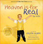 Heaven is for Real for Kids: A Little Boy's Astounding Story of His Trip to Heaven and Back,  by Aleathea Dupree