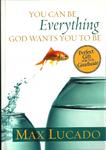 You Can Be Everything God Wants You To Be,  by Aleathea Dupree