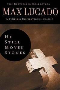 He Still Moves Stones  by  