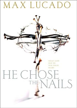 He Chose the Nails, by Aleathea Dupree Christian Book Reviews And Information