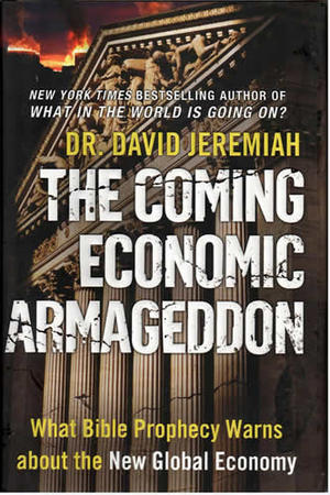 The Coming Economic Armageddon: What Bible Prophecy Warns about the New Global Economy, by Aleathea Dupree Christian Book Reviews And Information