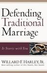 Defending Traditional Marriage: It Starts with You,  by Aleathea Dupree