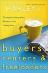 Buyers, Renters & Freeloaders: Turning Revolving-Door Romance Into Lasting Love,  by Aleathea Dupree