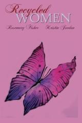 Recycled Women, by Aleathea Dupree Christian Book Reviews And Information