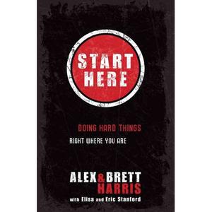 START HERE,Doing Hard Things Right Where You Are by Aleathea Dupree Christian Book Reviews And Information