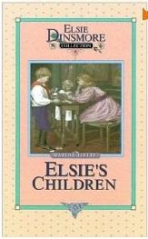 Elsie's Children,(Elsie Dinsmore Collection Book 6) by Aleathea Dupree Christian Book Reviews And Information