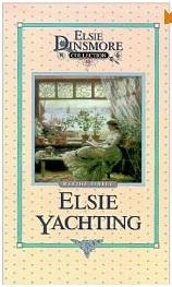 Elsie Yachting With The Raymonds,(Elsie Dinsmore Collection Book 16) by Aleathea Dupree Christian Book Reviews And Information