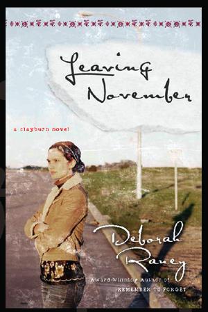 Leaving November,A Clayburn Novel by Aleathea Dupree Christian Book Reviews And Information