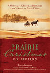 A Prairie Christmas Collection, 9 Christmas Novellas by Aleathea Dupree